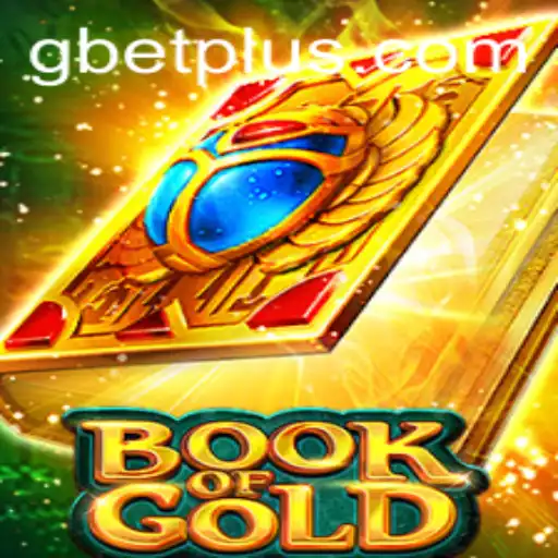 Exploring the Allure of BookofGold: A Deep Dive Into the Intriguing World of Gbet