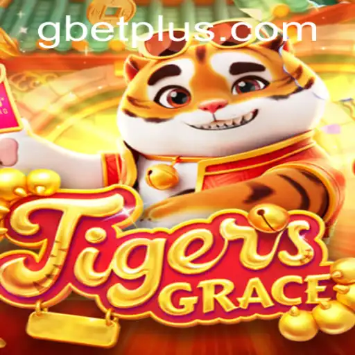 TigersGrace: A Revolutionary Gaming Experience with Gbet