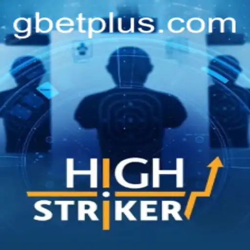 Explore HighStriker: The Ultimate Test of Strength with Gbet