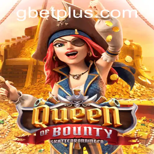 Queen of Bounty: A Thrilling Adventure Awaits